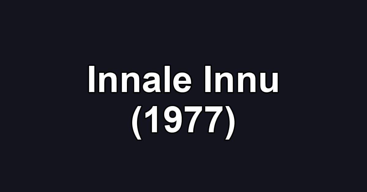 Innale Innu (1977)