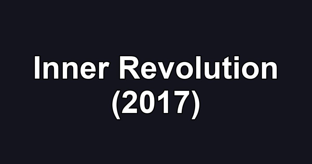 Inner Revolution (2017)
