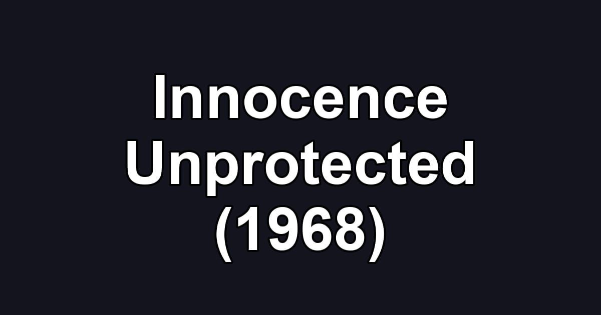Innocence Unprotected (1968)