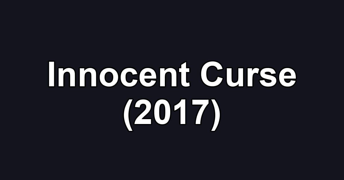 Innocent Curse (2017)