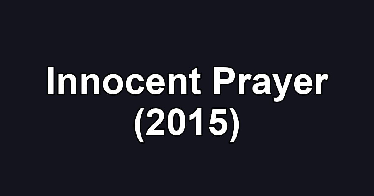 Innocent Prayer (2015)