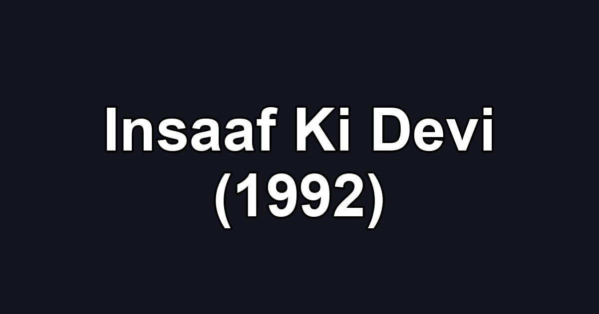Insaaf Ki Devi (1992)