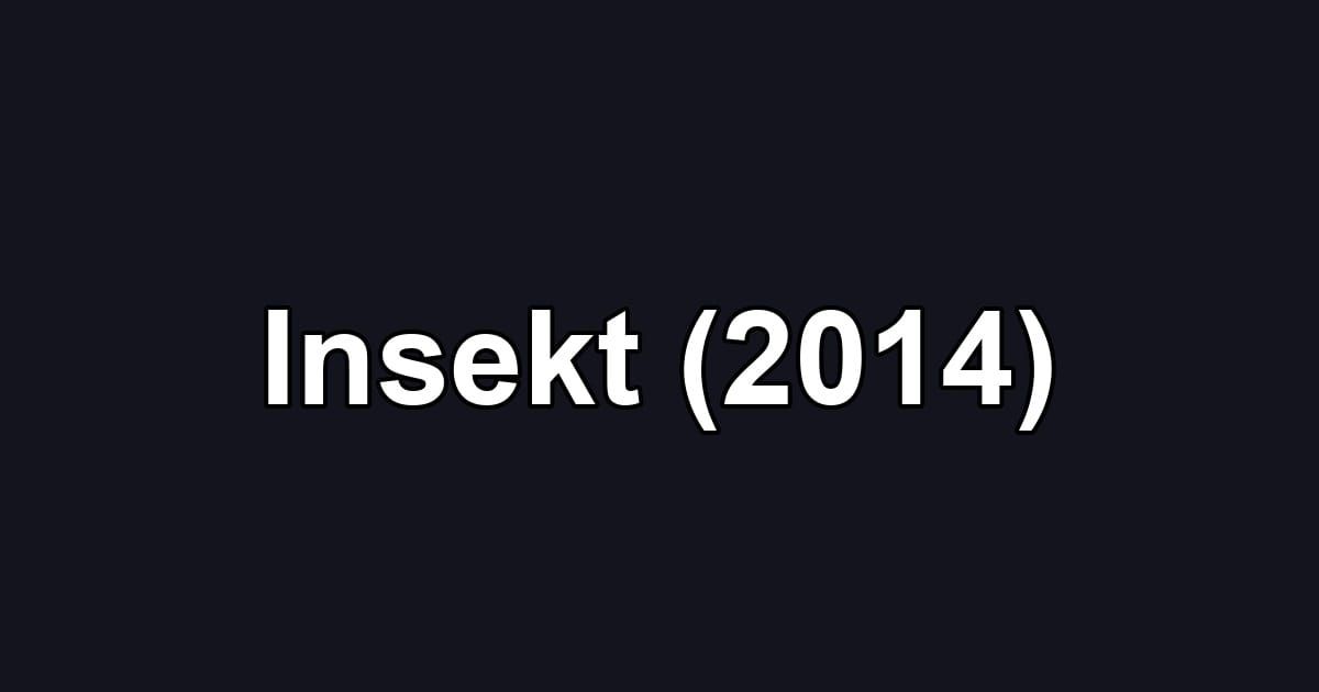 Insekt (2014)