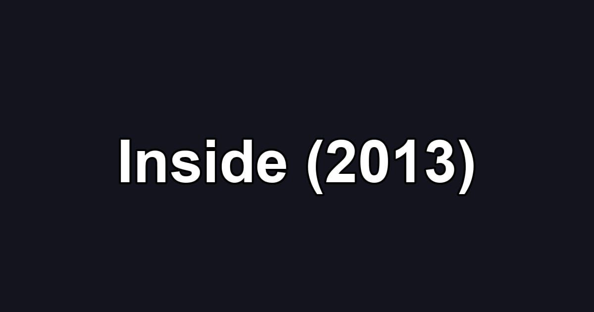 Inside (2013)