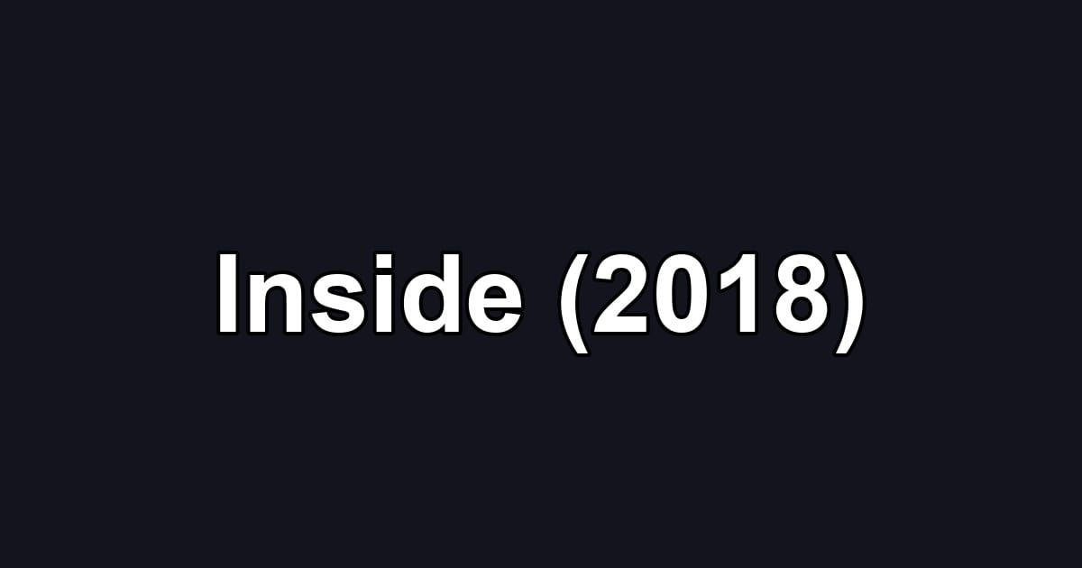 Inside (2018)