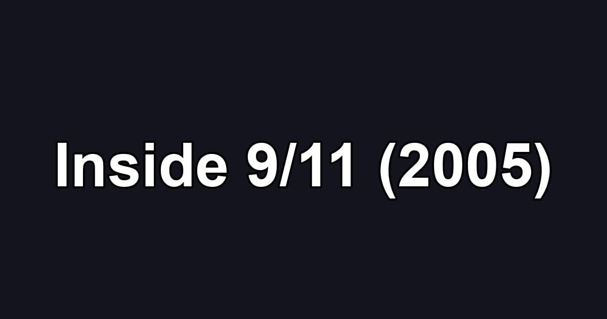 Inside 9/11 (2005)