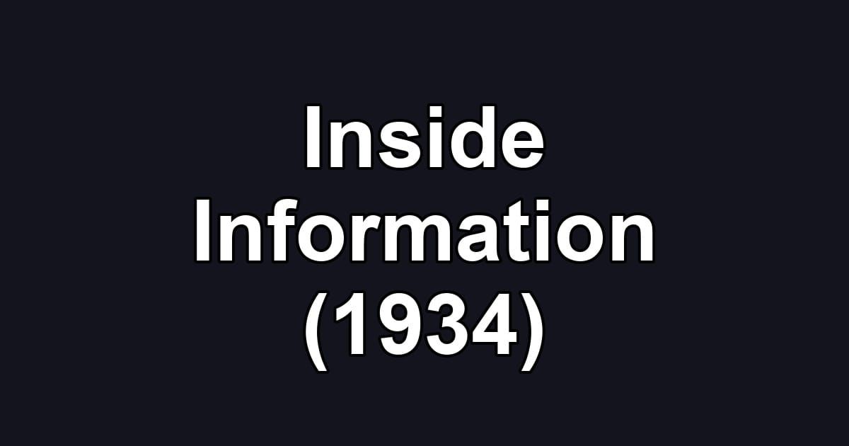 Inside Information (1934)