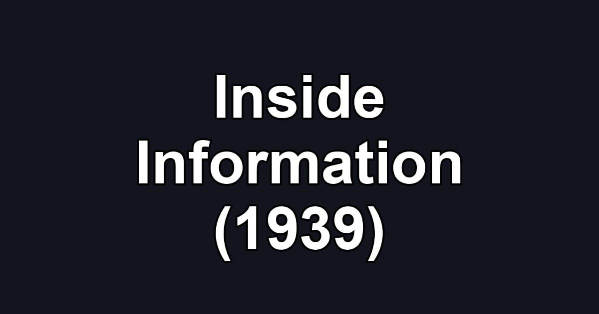 Inside Information (1939)