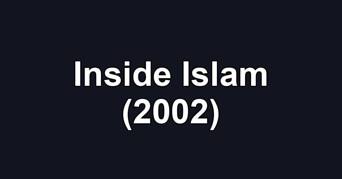 Inside Islam (2002)