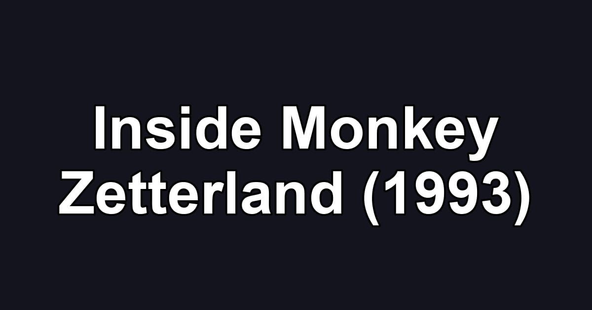 Inside Monkey Zetterland (1993)