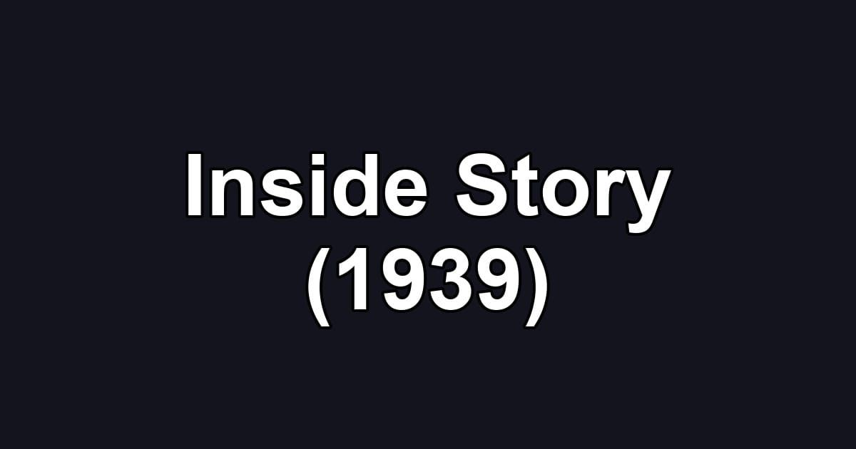 Inside Story (1939)