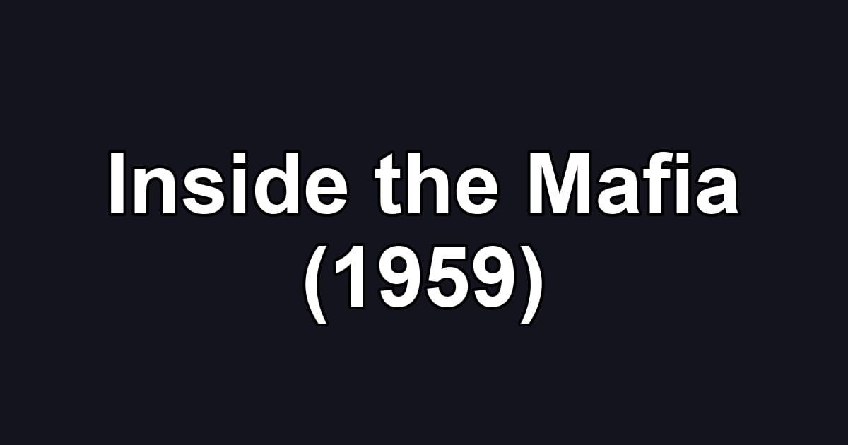 Inside the Mafia (1959)