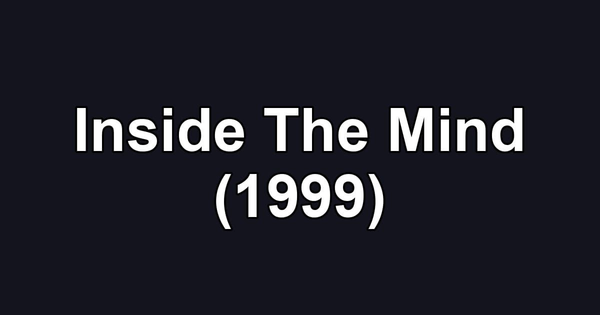 Inside The Mind (1999)