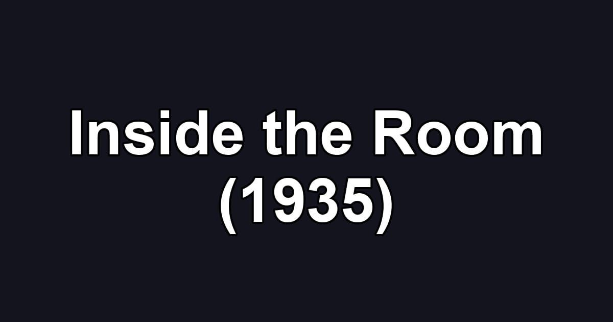 Inside the Room (1935)