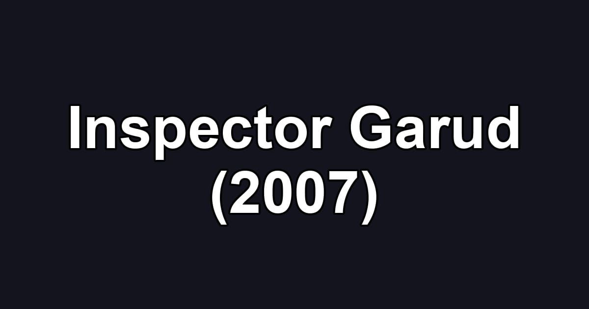 Inspector Garud (2007)