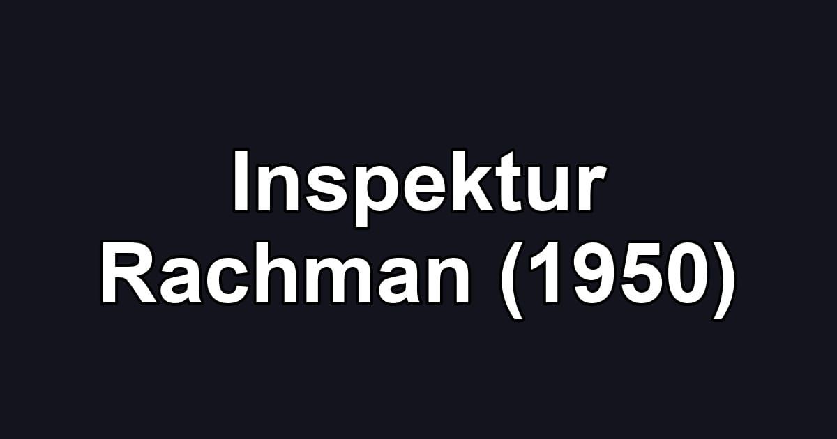 Inspektur Rachman (1950)