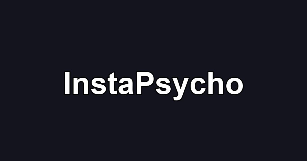 InstaPsycho