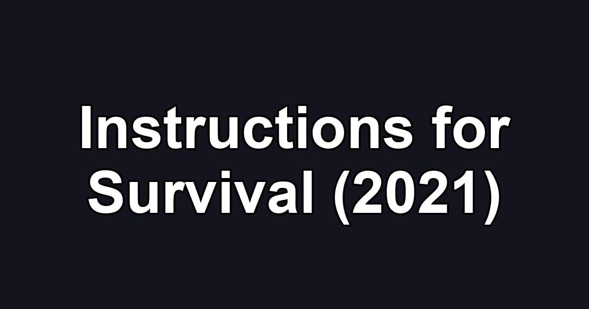 Instructions for Survival (2021)