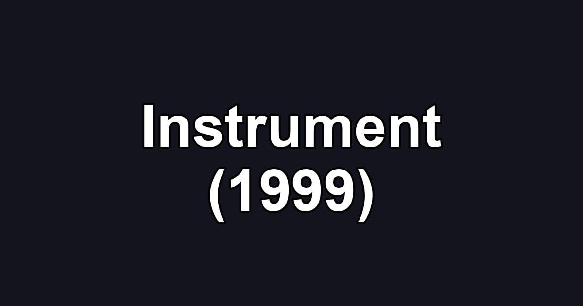 Instrument (1999)