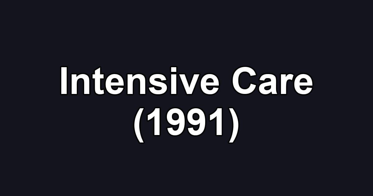 Intensive Care (1991)