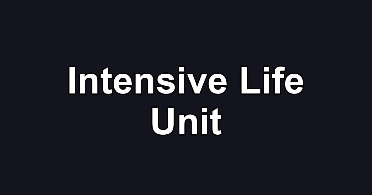 Intensive Life Unit