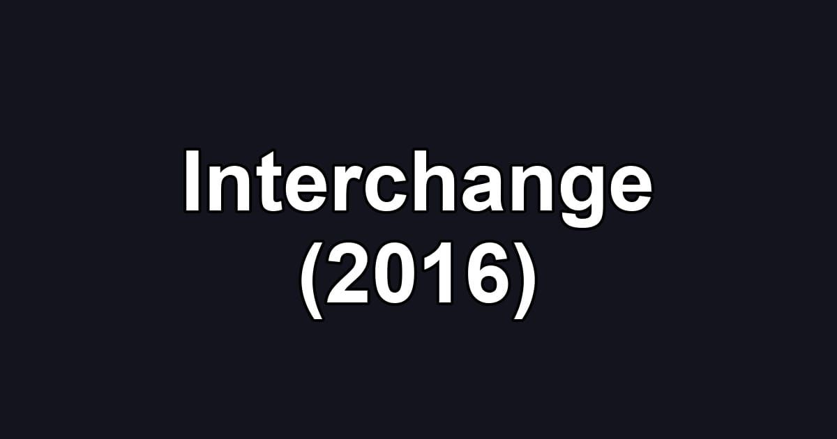 Interchange (2016)