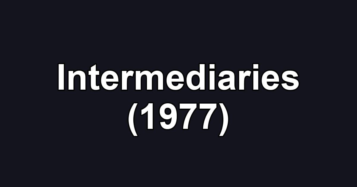 Intermediaries (1977)