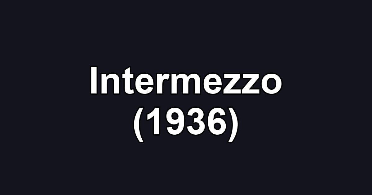 Intermezzo (1936)