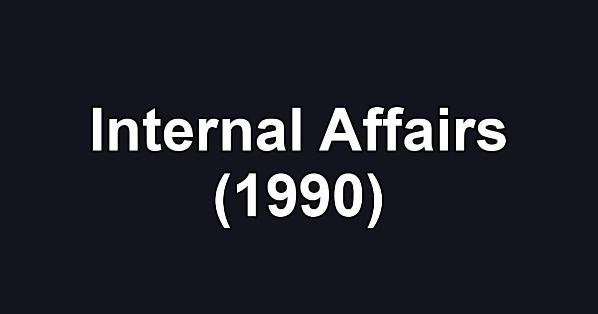 Internal Affairs (1990)