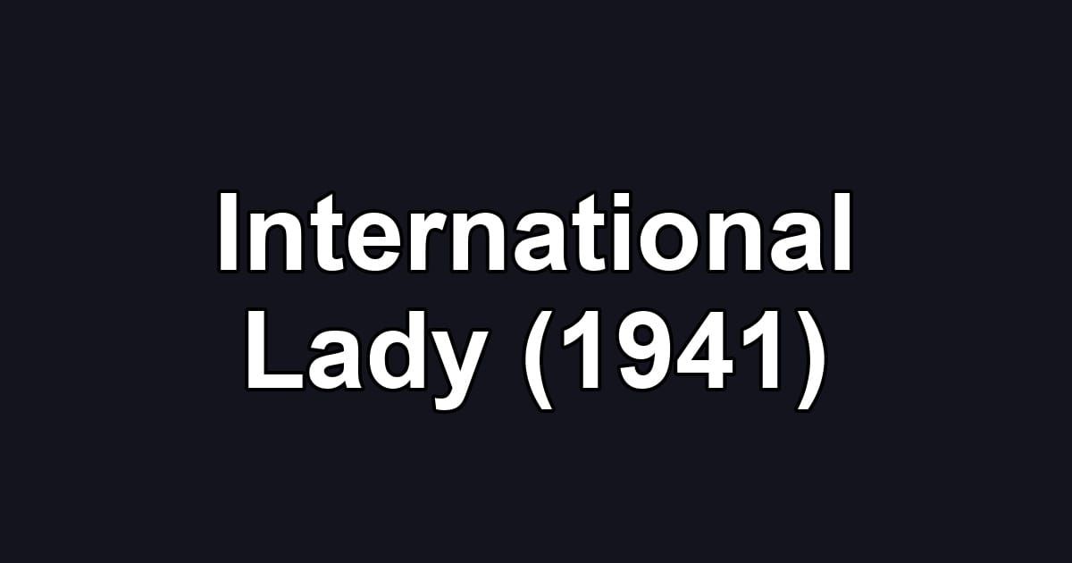 International Lady (1941)