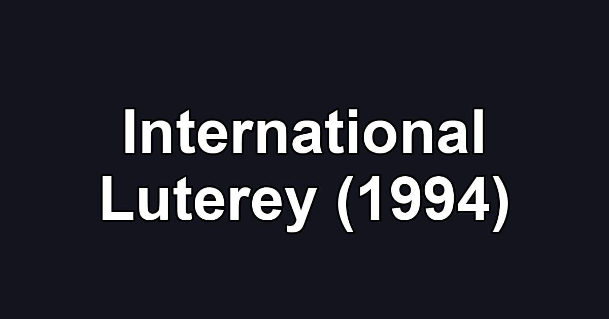 International Luterey (1994)