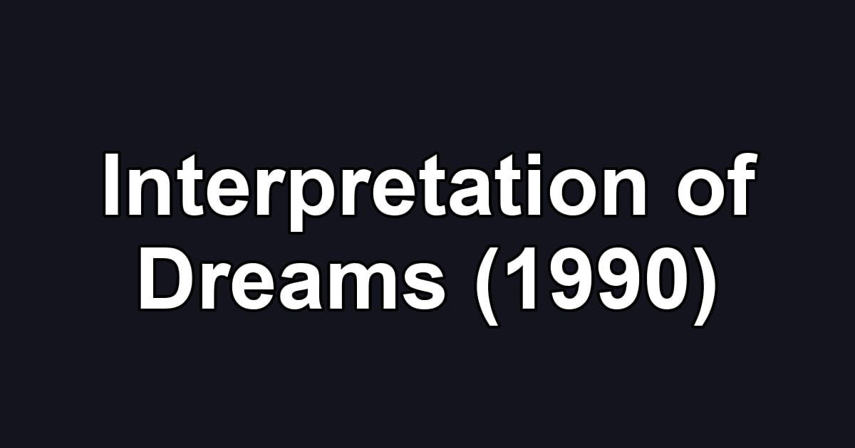 Interpretation of Dreams (1990)