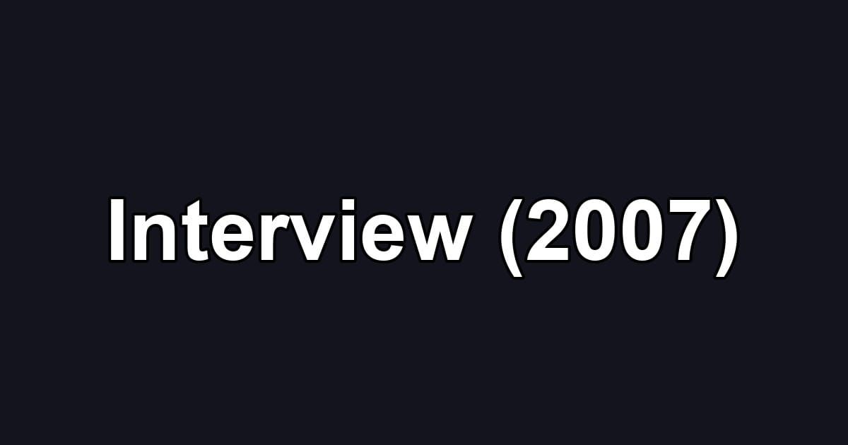 Interview (2007)