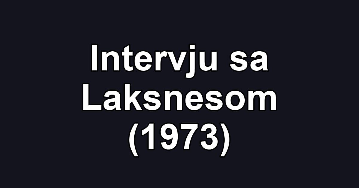 Intervju sa Laksnesom (1973)