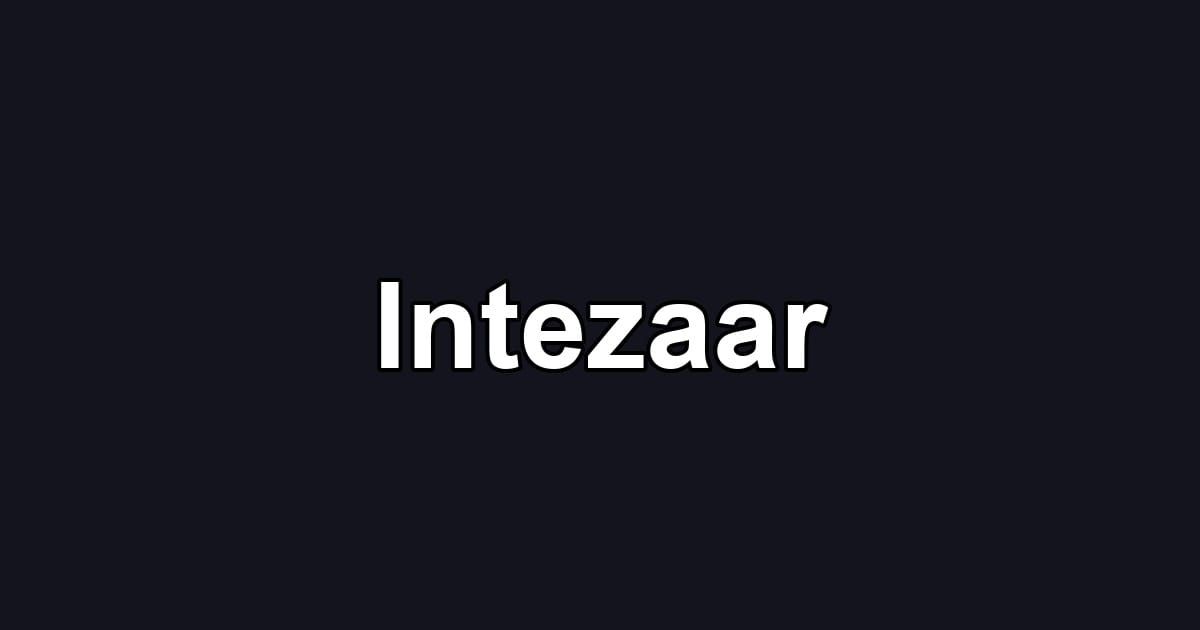Intezaar