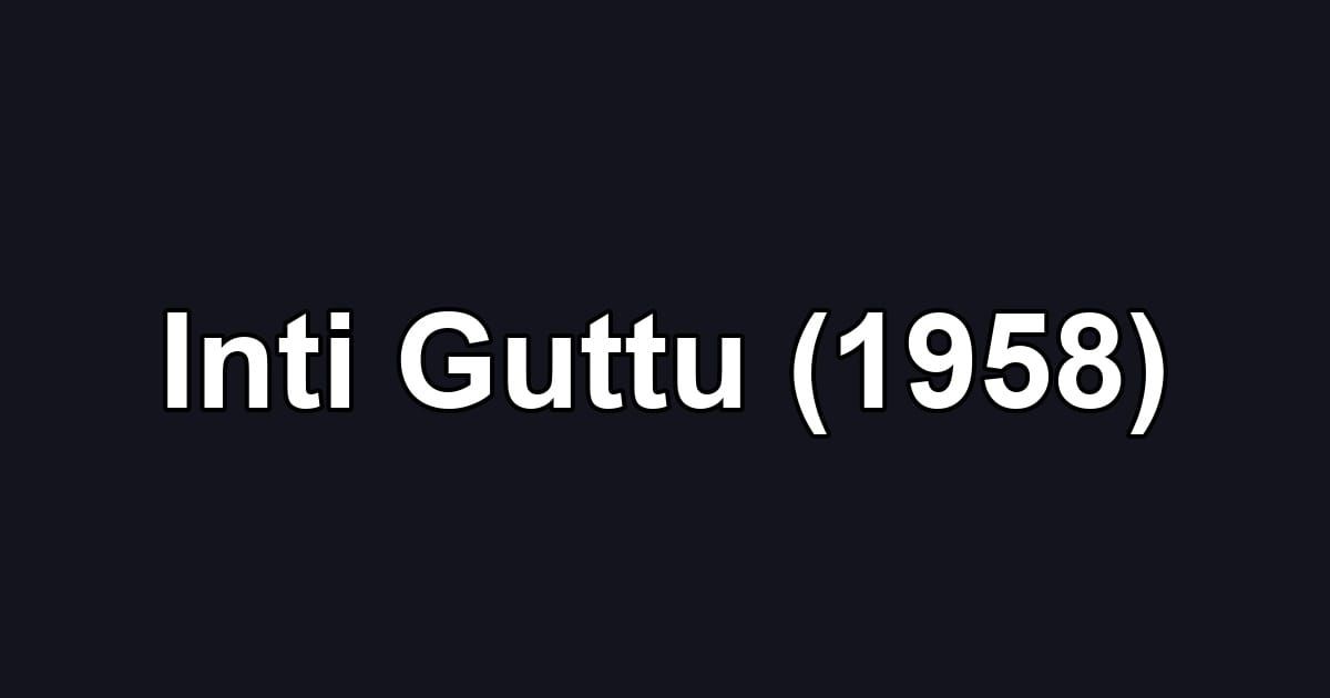 Inti Guttu (1958)