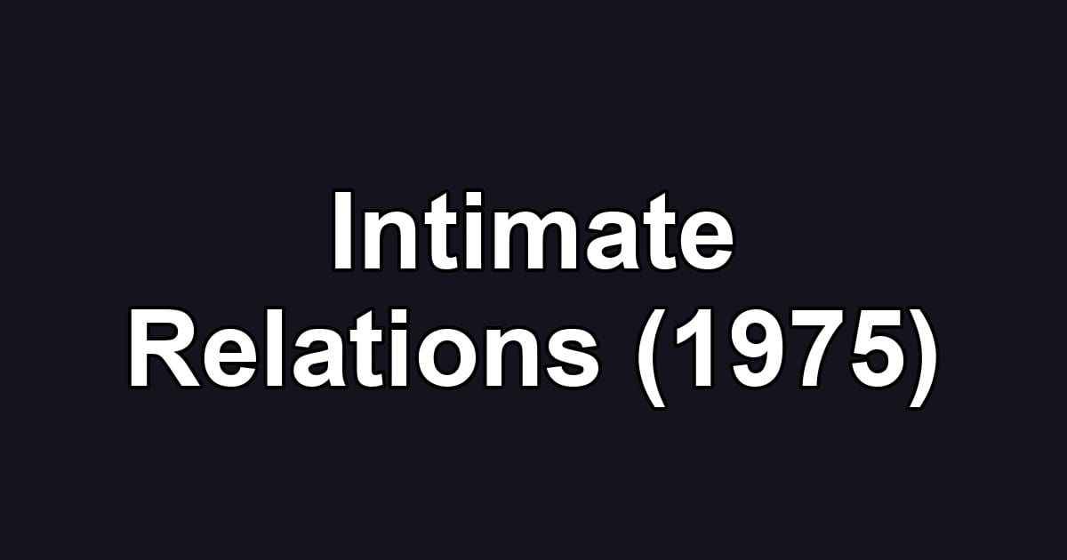 Intimate Relations (1975)