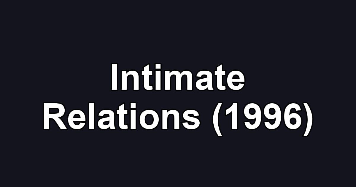 Intimate Relations (1996)