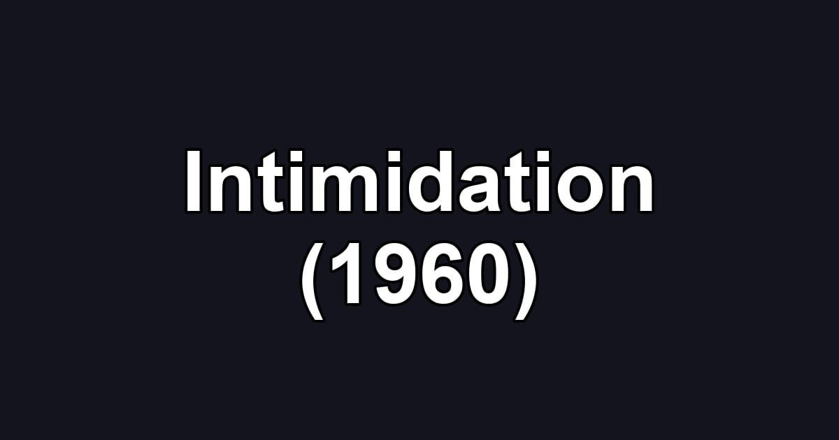 Intimidation (1960)