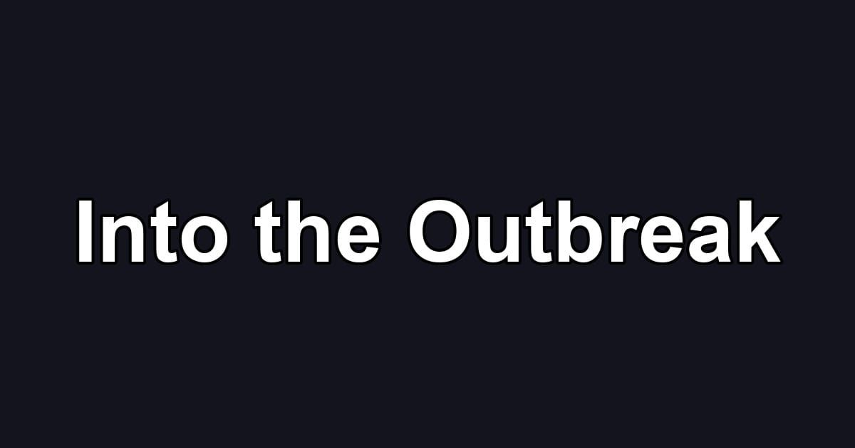 Into the Outbreak
