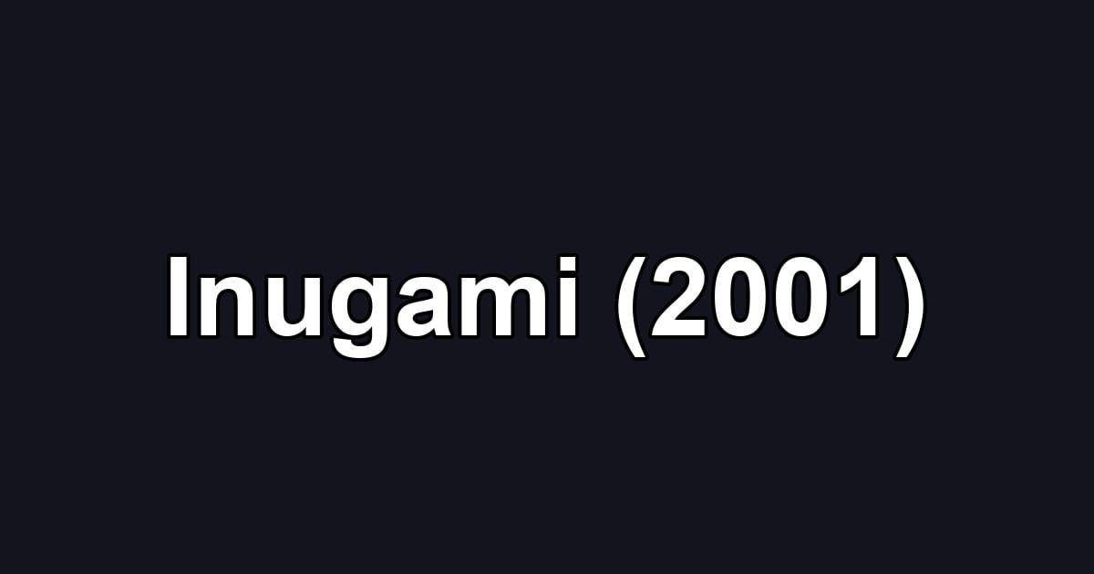 Inugami (2001)
