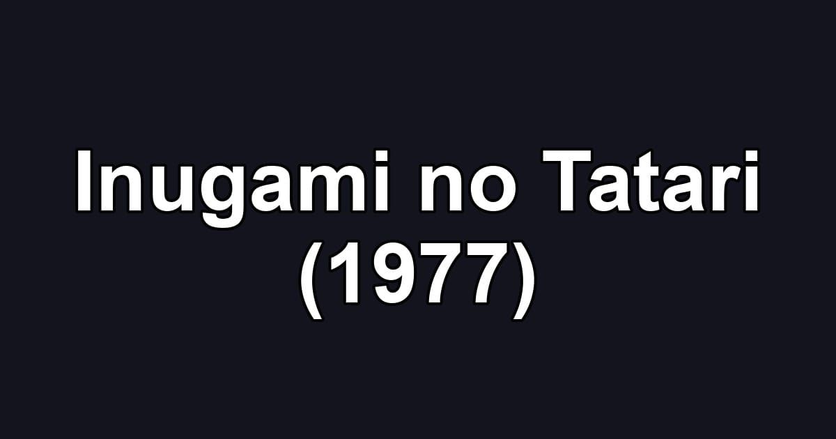 Inugami no Tatari (1977)