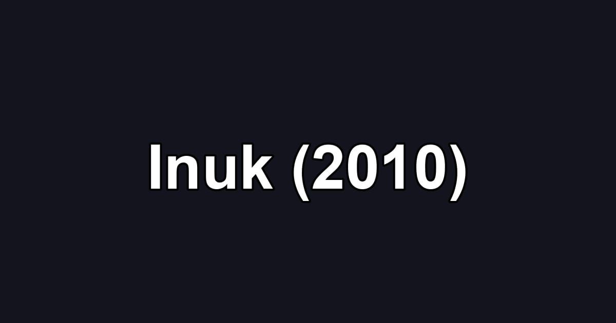 Inuk (2010)