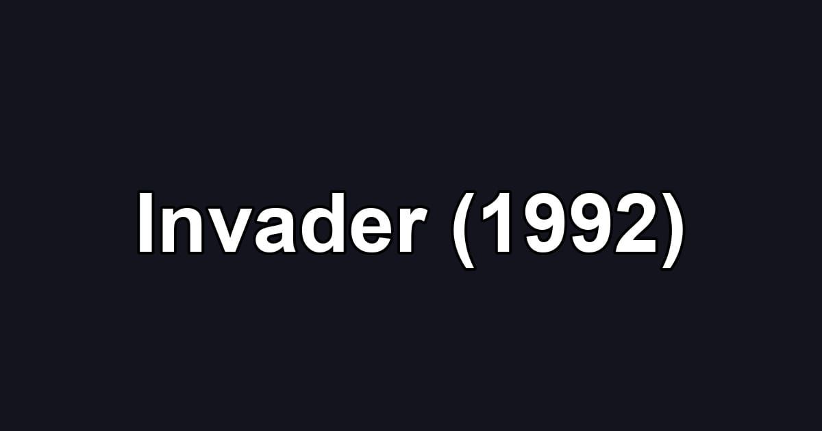 Invader (1992)