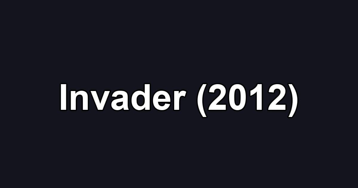 Invader (2012)