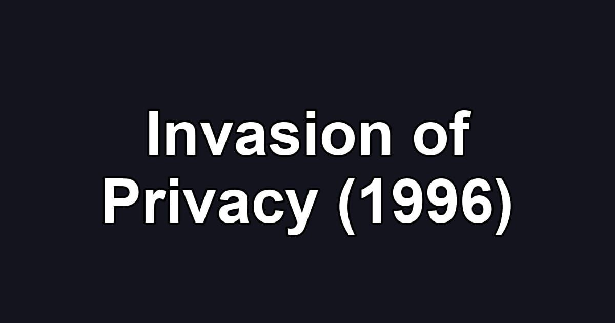 Invasion of Privacy (1996)