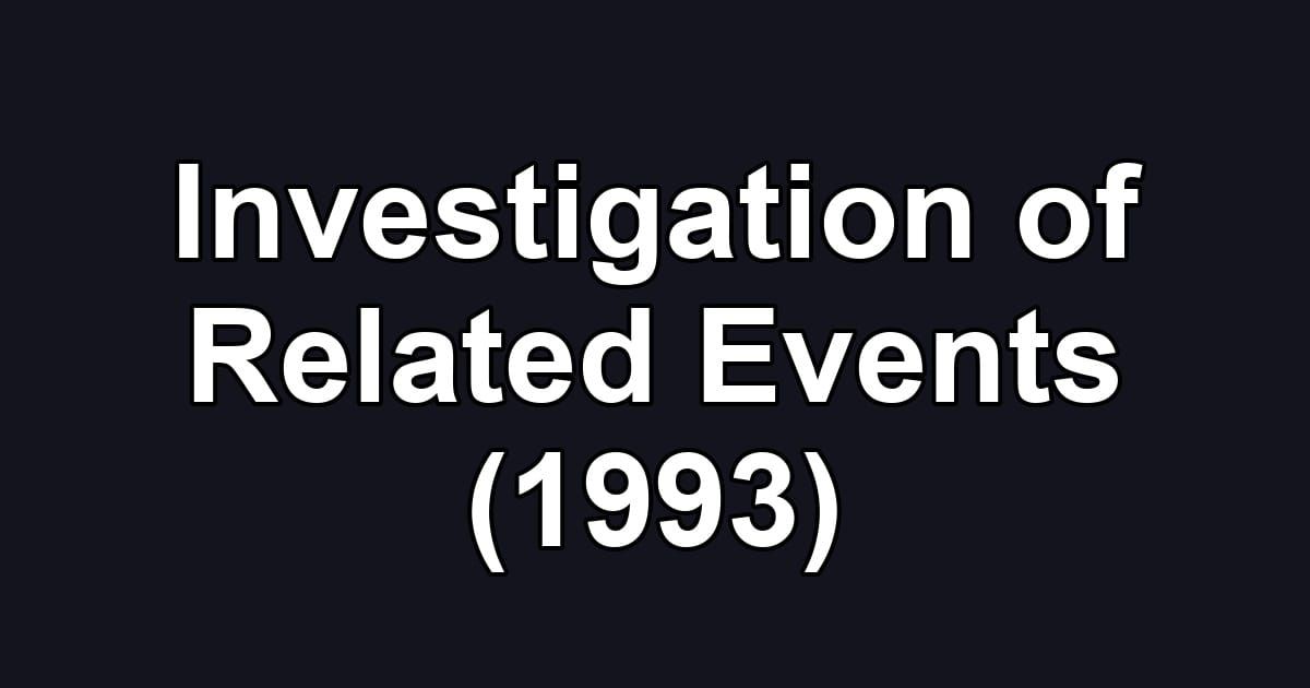 Investigation of Related Events (1993)