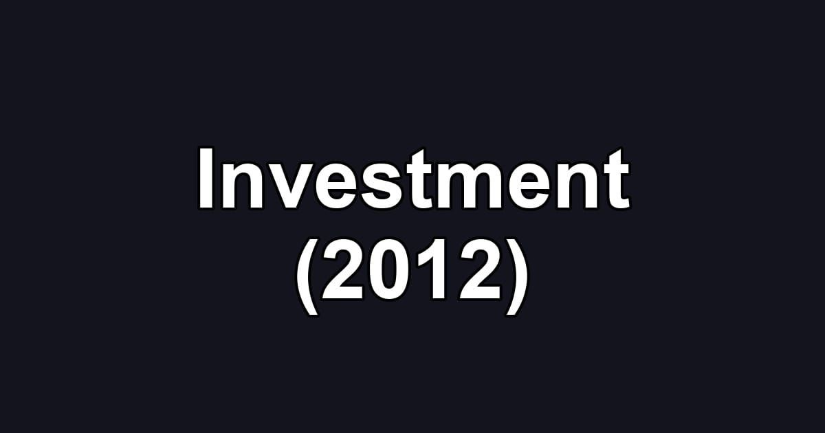 Investment (2012)