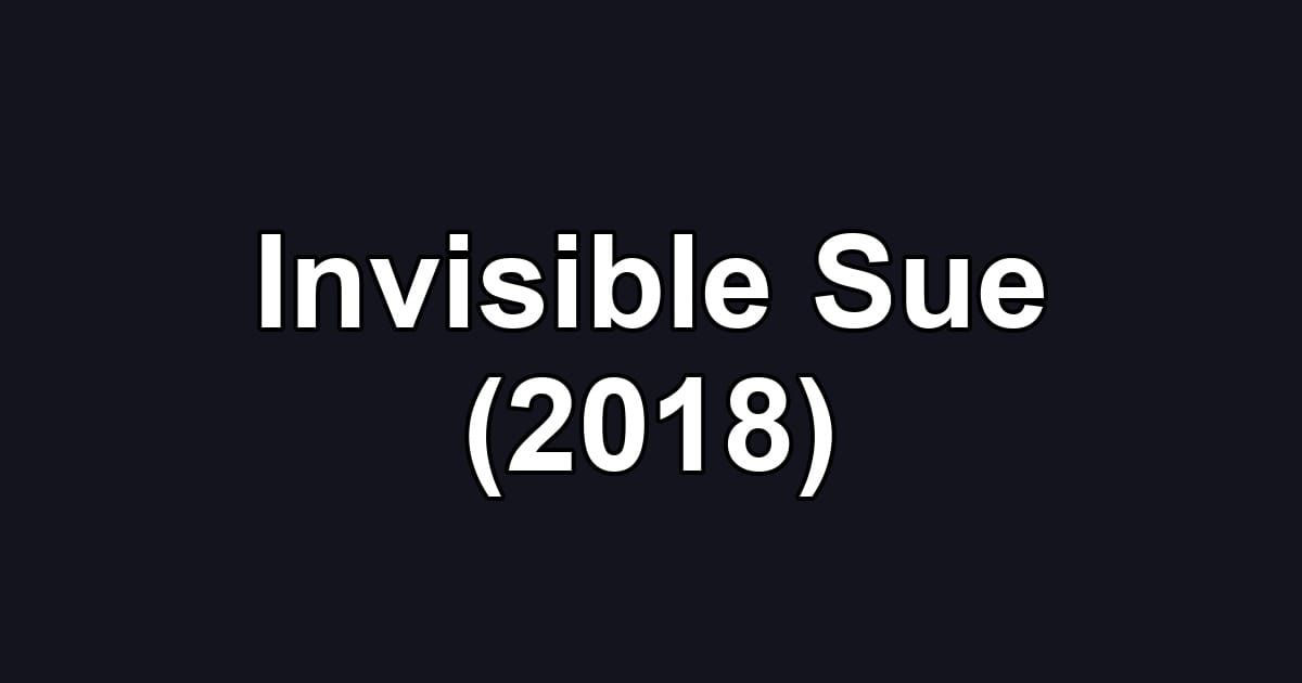 Invisible Sue (2018)