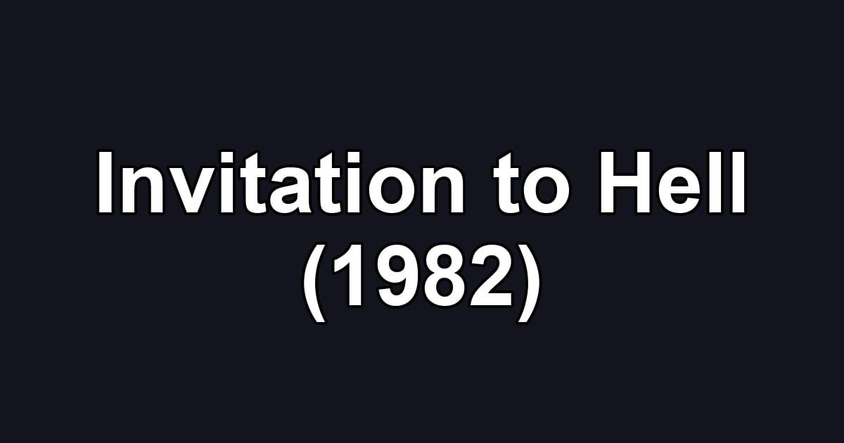 Invitation to Hell (1982)